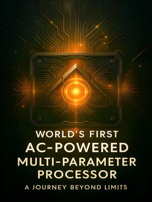 cover image of World's First AC-Powered Multi-Parameter Processor
